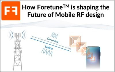 How Foretune™ Is Reshaping the Future of Mobile RF Design